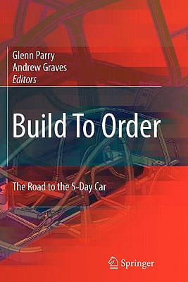 Build To Order: The Road to the 5-Day Car